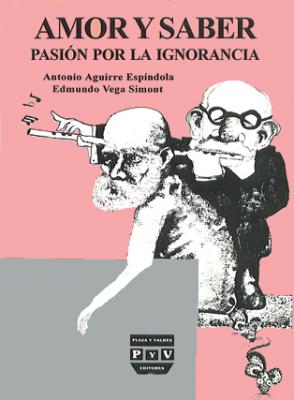 Amor y saber, pasión por la ignorancia